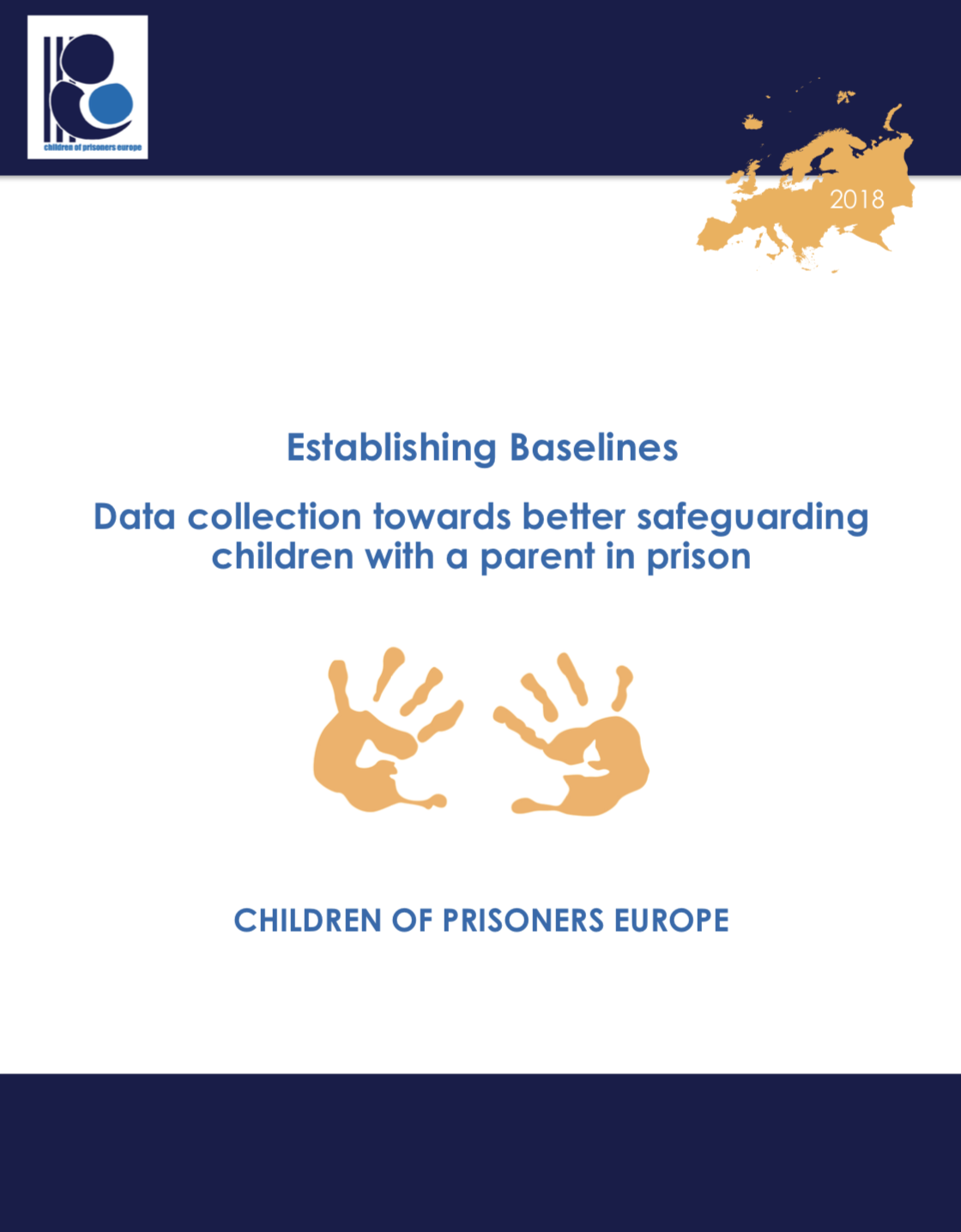 Establishing Baselines: Data collection towards better safeguarding children with a parent in prison (2018)