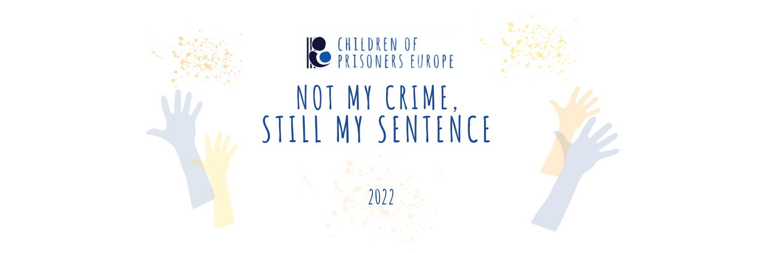 COPE 2022 Campaign “Not my crime, still my sentence”